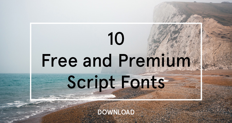 10 Free and Premium Script Fonts